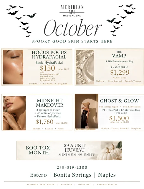 Meridian Medical Spa October specials: Spooky Good Skin Starts Here - Hocus Pocus HydraFacial, The Vamp, Midnight Makeover, Ghost & Glow, Boo Tox Month promotions